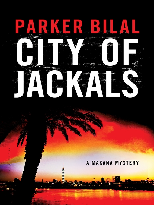 Title details for City of Jackals by Parker Bilal - Available